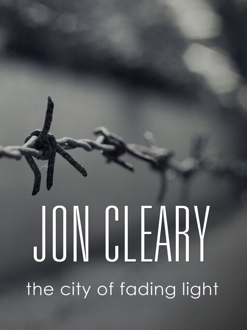 Title details for The City of Fading Light by Jon Cleary - Available